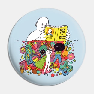 Say YES to Everything Pin