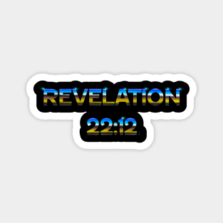 Revelation 22:12 Magnet