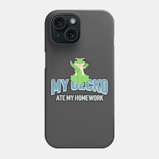 Geckos My Gecko Ate My Homework funny Phone Case