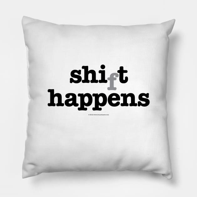 Shift Happens or Shit Happens... Shaman Pillow by drumweaver