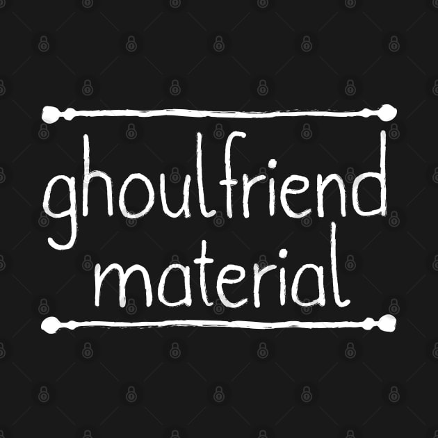 Ghoulfriend Material by hya_bm