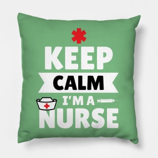 Keep Calm I'm A Nurse Trust Me Cute Funny Gift Pillow