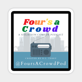 Four's a Crowd Podcast Logo 2 Magnet