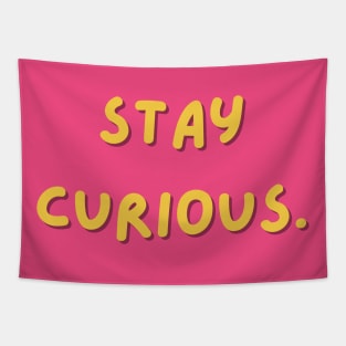 Stay curious Tapestry