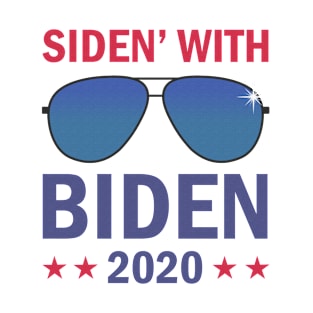 Siden' With Biden 2020 Sunglass Shirt T-Shirt