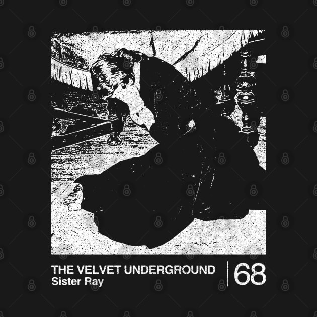 Sister Ray / The Velvet Underground / Minimalist Graphic Artwork Design by saudade