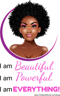 The Swirl World - I am Beautiful. I am Powerful. I am EVERYTHING! (Pink} Magnet