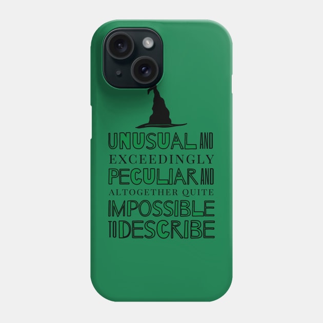 Unusual and Exceedingly Peculiar - Wicked Musical Quote Phone Case by sammimcsporran