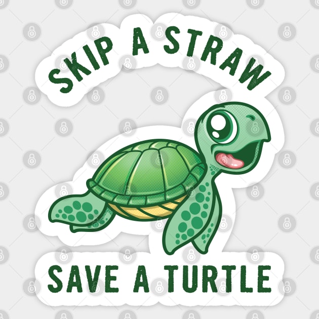 Funny Turtle Skip The Straw Save A Sea Turtle' Sticker