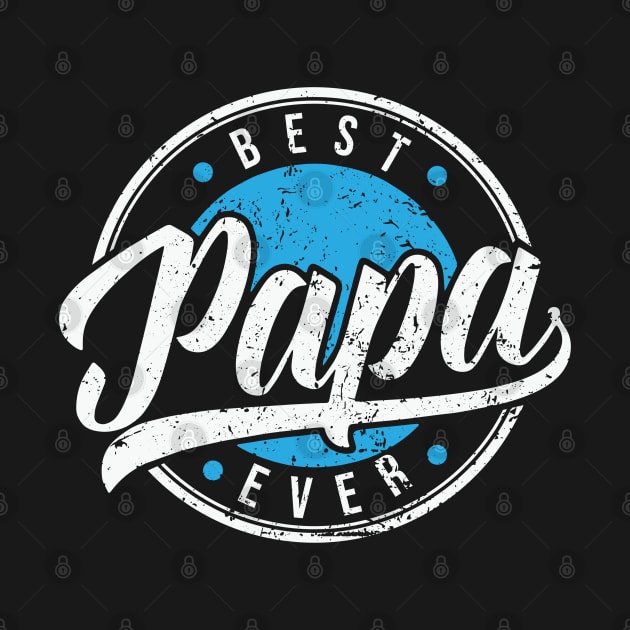 Father's Day 2021 Best Papa Ever Happy Father's Day 2021 by Charaf Eddine