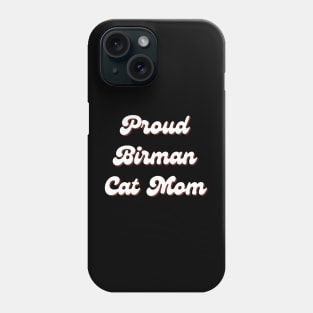 Birman Cat Phone Case