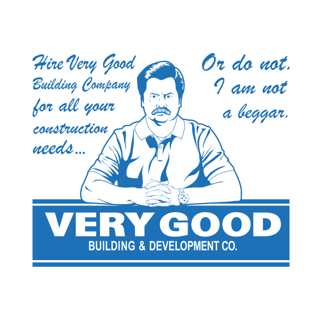 Very Good Building Ron Swanson TShirt TeePublic