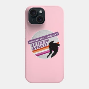 Lesbian Rights Werewolf Phone Case