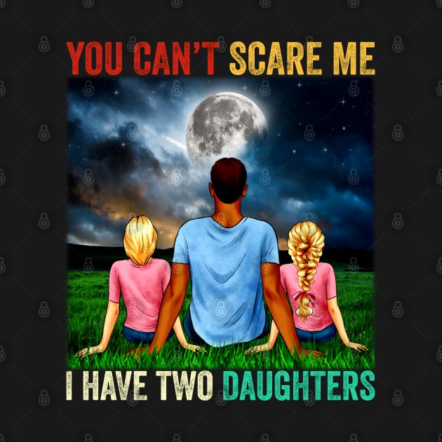 I Have Two Daughters Funny Dad Joke Gift by reginaturner