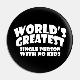 World's Greatest Single Person Pin