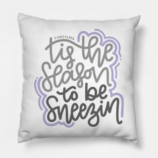 Tis The Season To Be Sneezin - Gray/Purple Pillow