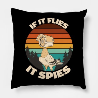 If It Flies It Spies Funny Birds Conspiracy Theory Pillow