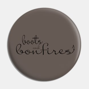 Boots & Bonfires Pin