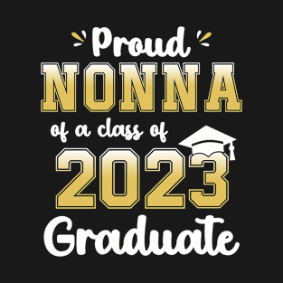 Proud Nonna of a Class of 2023 Graduate Senior Graduation T-Shirt