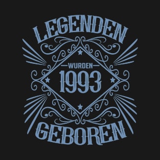 1993 wurden Legenden geboren T-Shirt