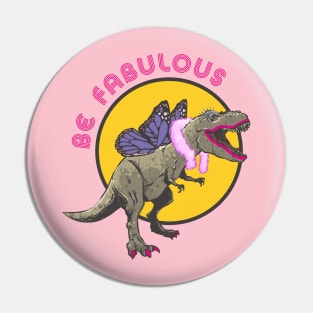 Be Fabulous Pin