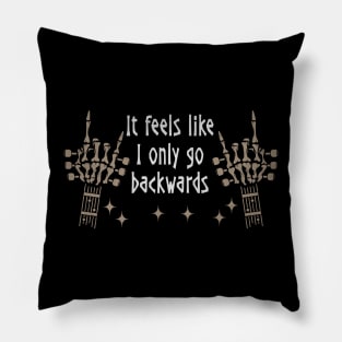 The Less I Know The Better Quotes Pillow