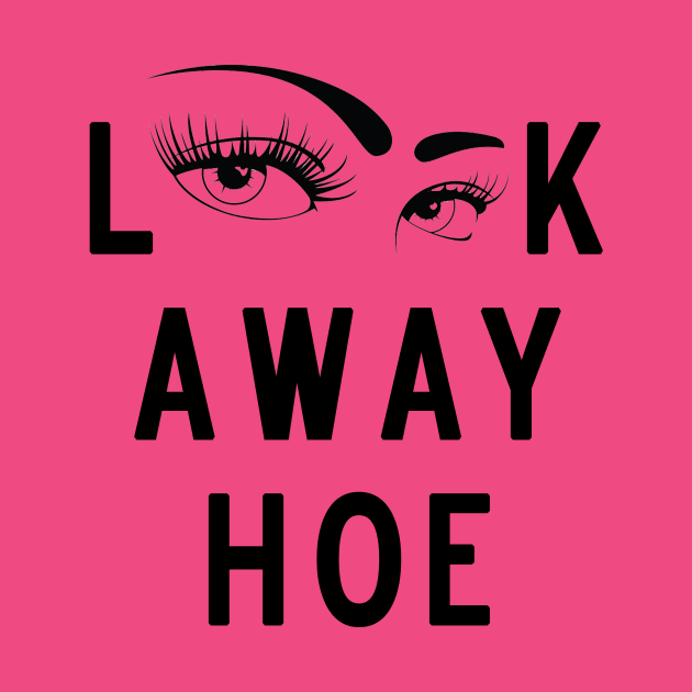 Look Away Hoe by Bubblin Brand