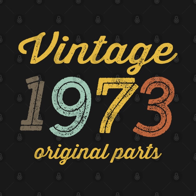 Vintage 1973 Original Parts by DetourShirts