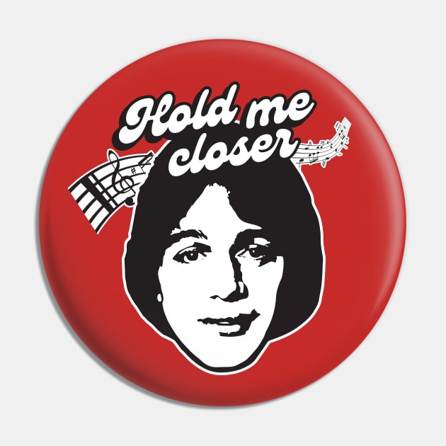 Hold Me Closer Tony Danza Pin by Chewbaccadoll