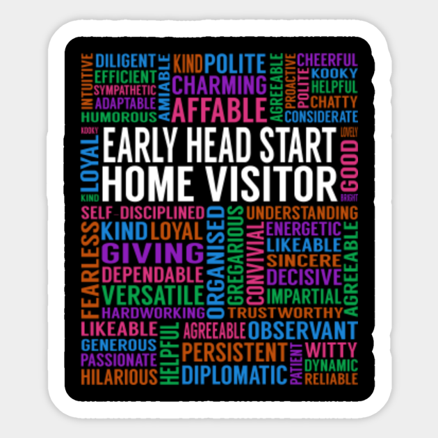 Early Head Start Home Visitor Job Early Head Start Home Visitor Sticker Teepublic