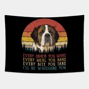 Vintage Every Snack You Make Every Meal You Bake Saint Bernard Tapestry