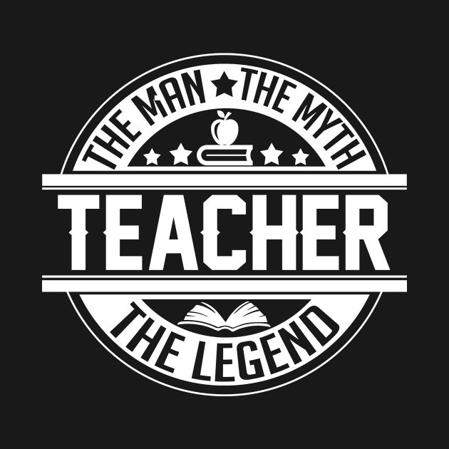 The Man The Myth Teach Legend by paola.illustrations