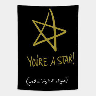 You're A Star Tapestry