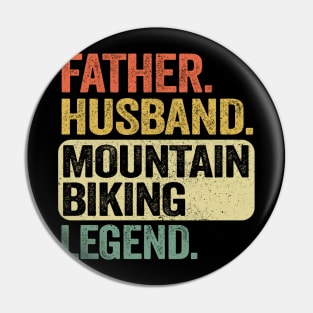 Father. Husband. Mountain Biking Legend. Vintage MTB Quotes Gift Pin