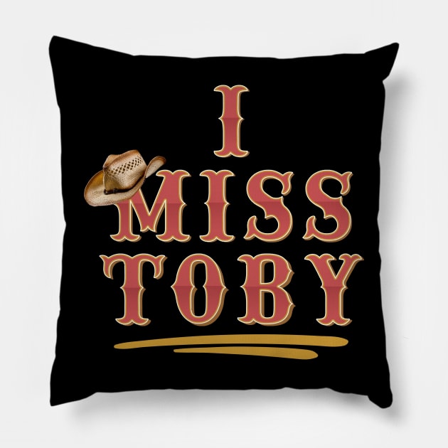 I Miss Toby Memorial Pillow by TeesForThee