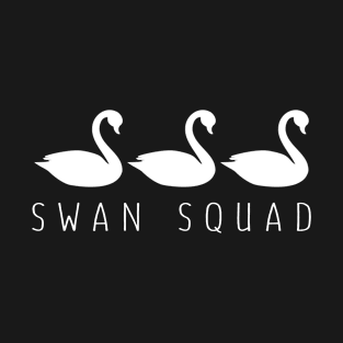 Swan Squad for women T-Shirt