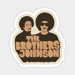 Get Da Funk Out Ma Face - The Johnson Brothers Magnet