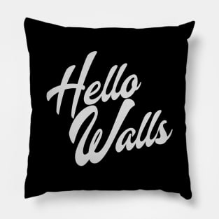 Hello Walls Pillow