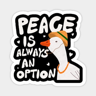 Peace is always an option Magnet