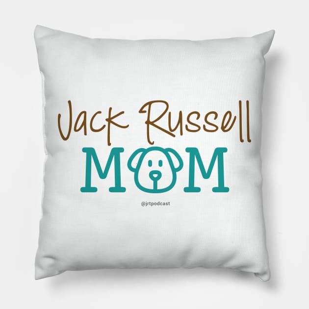 Jack Russell Mom Pillow by Jack Russell Parents