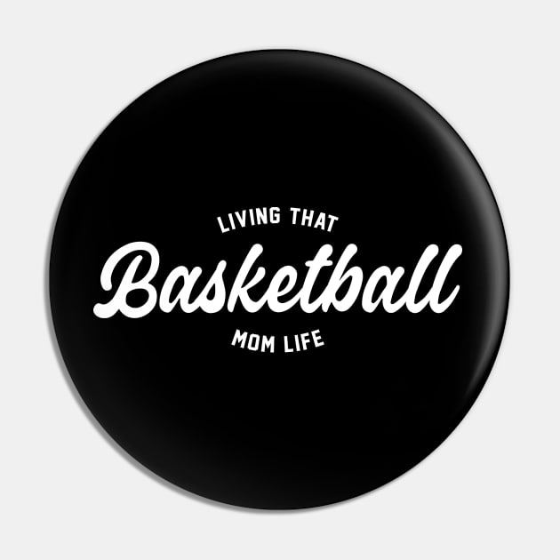 Living That Basketball Mom Life - Basketball Mom Pin by HamzaNabil