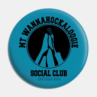 Mount Wannahockaloogie Club Pin