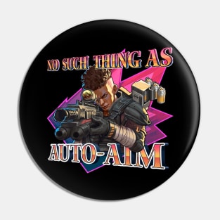 Bangalore - No Such Thing As Auto-aim Pin