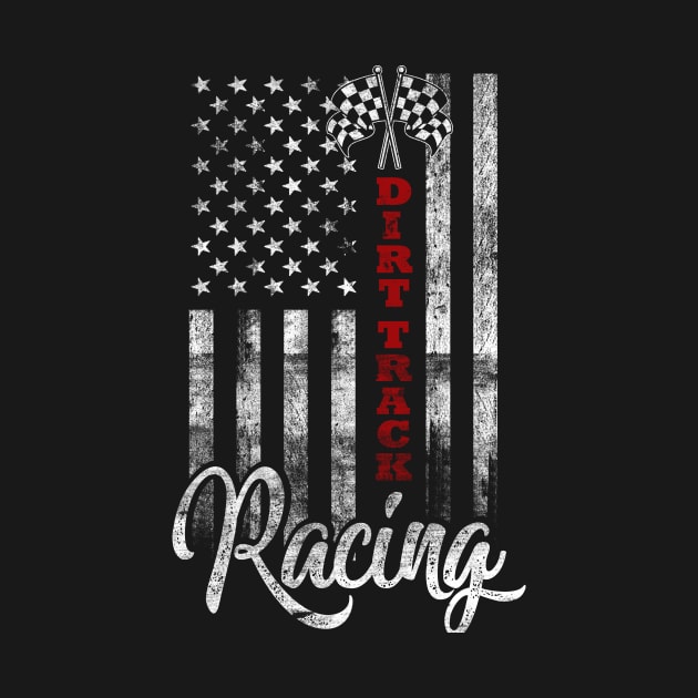 American Flag Dirt Track Racing Gift Shirt Car Bike Driver by blacks store