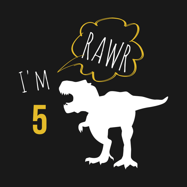 RAWR i am 5 by warantornstore