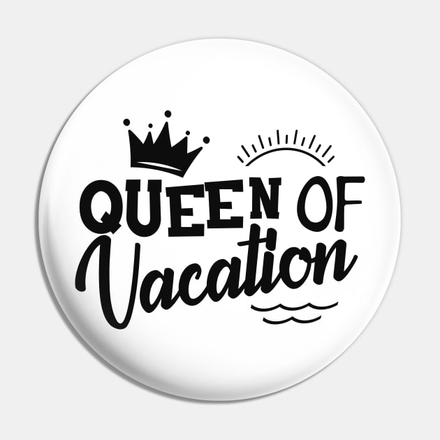 Queen of vacation Pin by KC Happy Shop