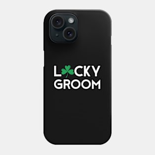 St Pattys Patricks Day Groom Bachelor Phone Case