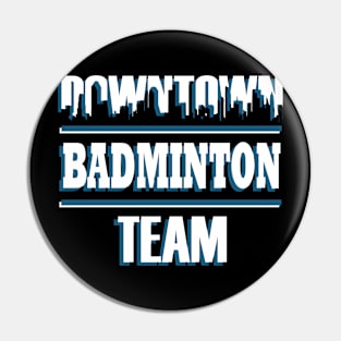 Badminton Team Team Sport Racket Saying Pin