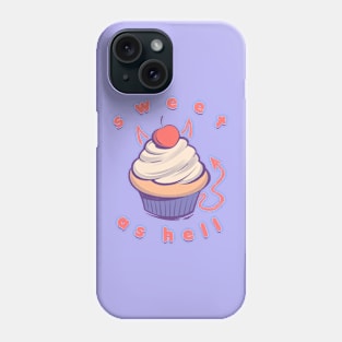 Sweet as hell Phone Case