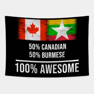 50% Canadian 50% Burmese 100% Awesome - Gift for Burmese Heritage From Myanmar Tapestry